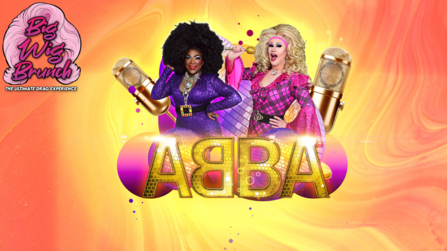 Big Wig ABBA Brunch: The Ultimate Drag Experience | Punch Line Philly