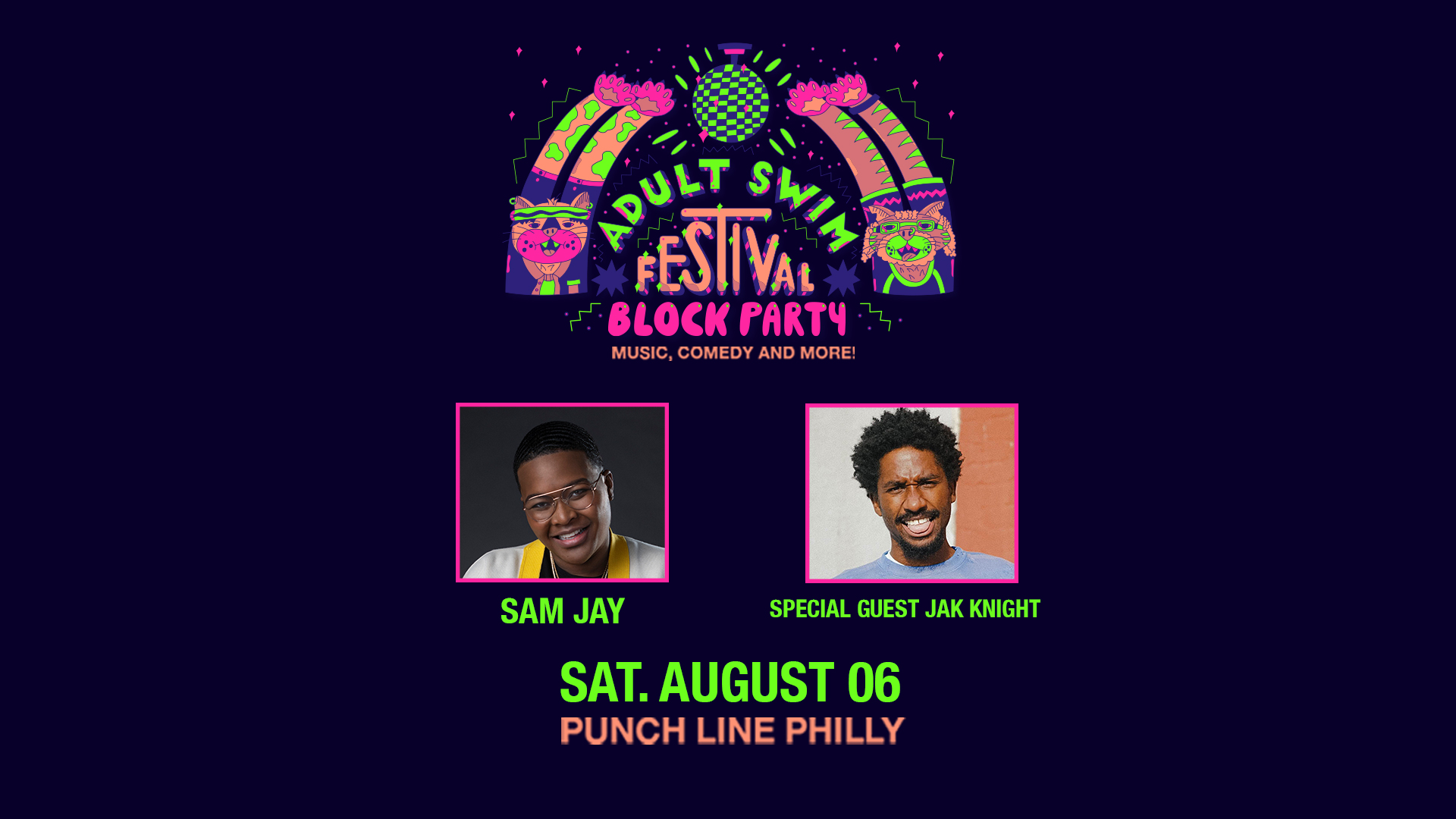 Sam Jay with special guest Jak Knight -Adult Swim Festival Block Party