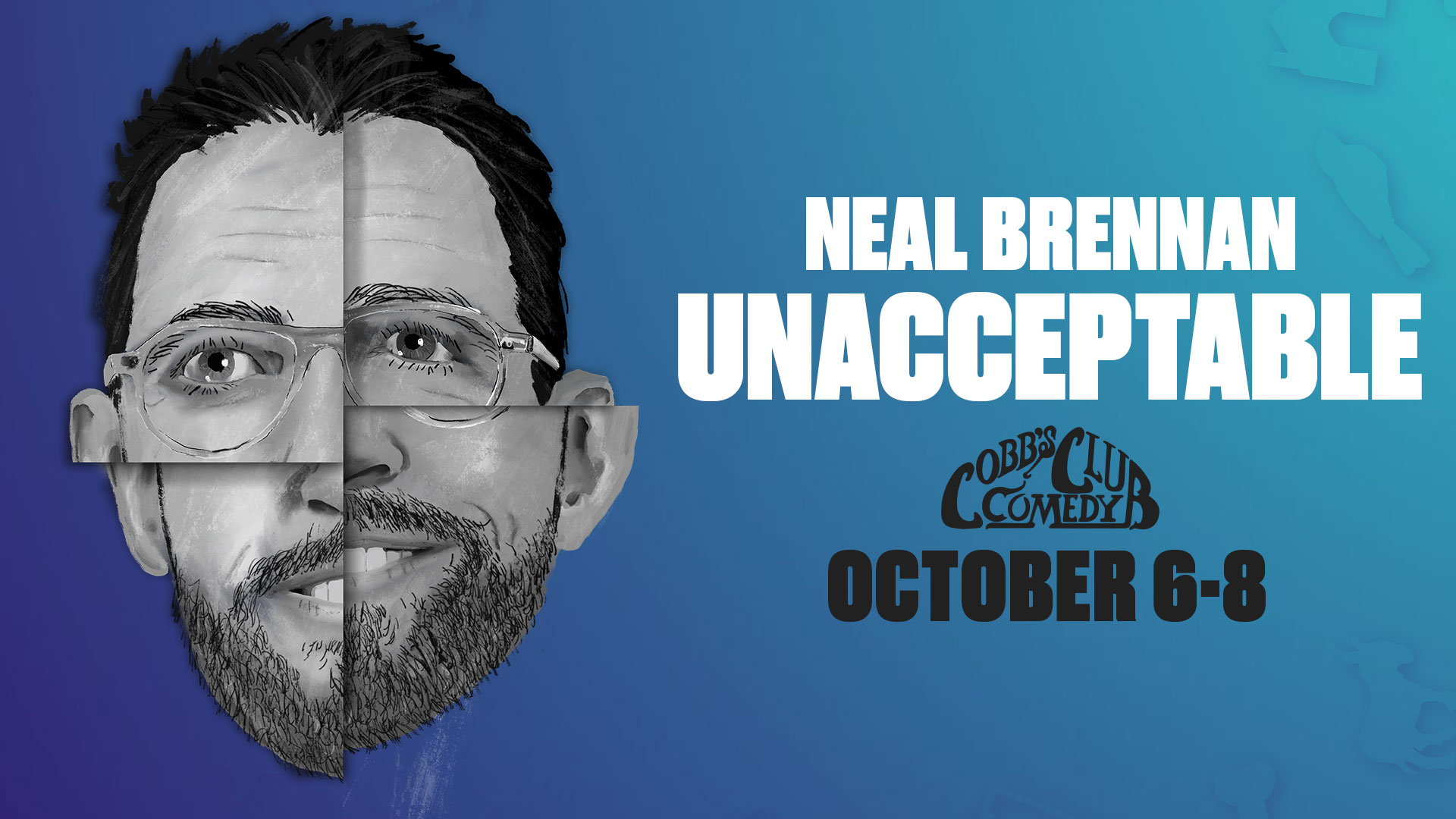 Neal Brennan: Unacceptable