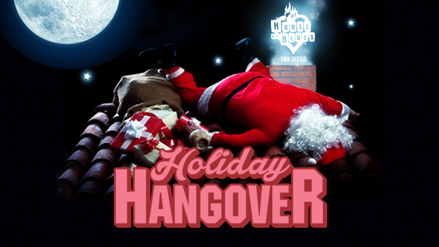 Holiday Hangover Night 1  House of Blues San Diego